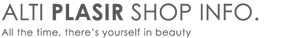 ALTI PLASIR SHOP INFO.